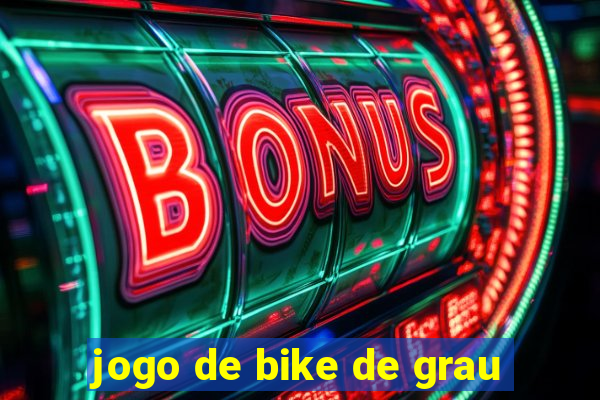 jogo de bike de grau