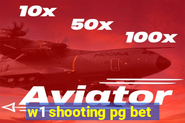 w1 shooting pg bet
