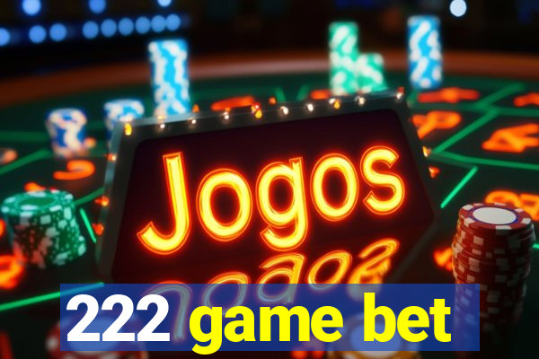 222 game bet