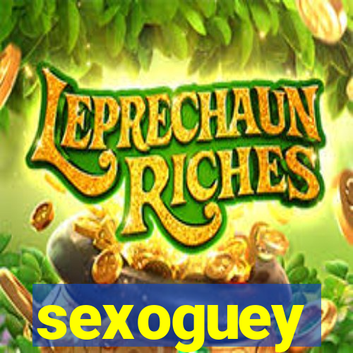 sexoguey
