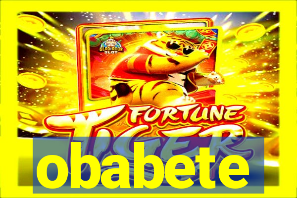 obabete