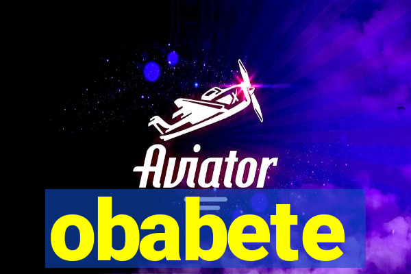 obabete
