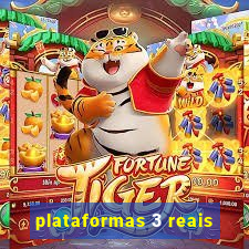 plataformas 3 reais