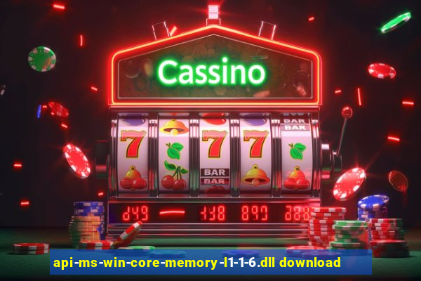api-ms-win-core-memory-l1-1-6.dll download