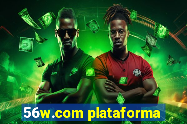 56w.com plataforma