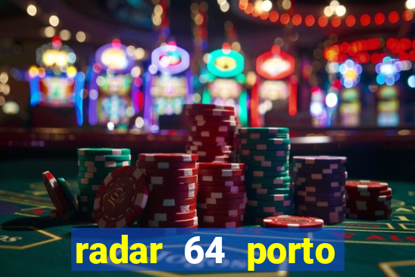 radar 64 porto seguro bahia