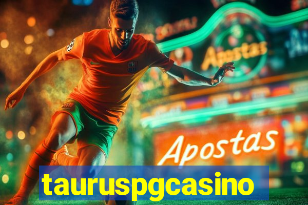 tauruspgcasino