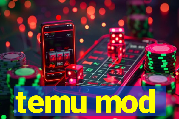 temu mod