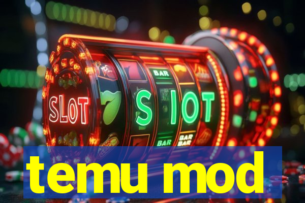 temu mod