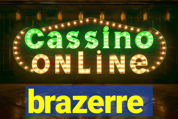 brazerre