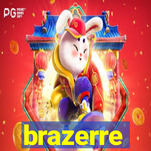 brazerre