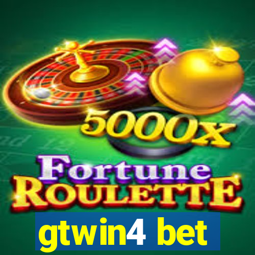 gtwin4 bet