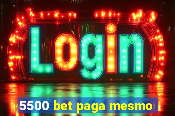 5500 bet paga mesmo