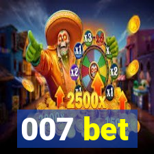 007 bet
