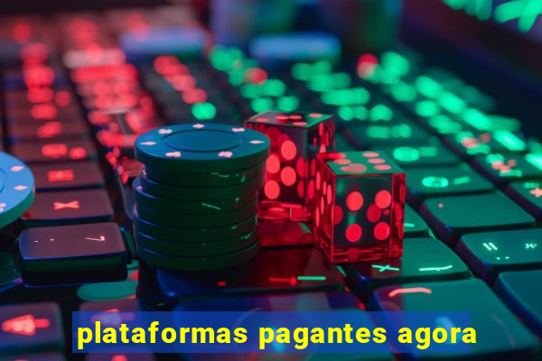 plataformas pagantes agora
