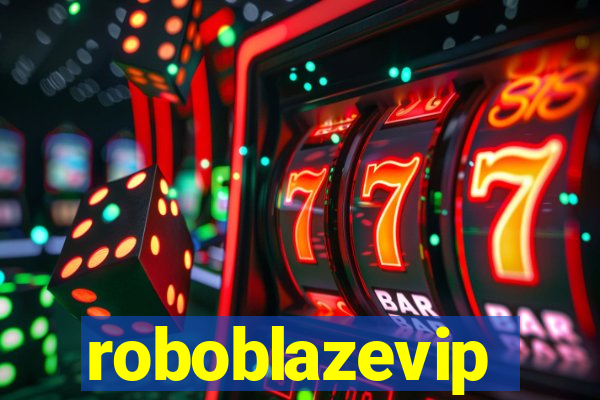 roboblazevip