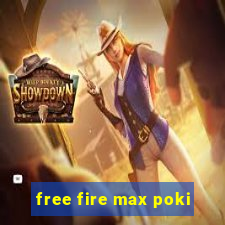 free fire max poki