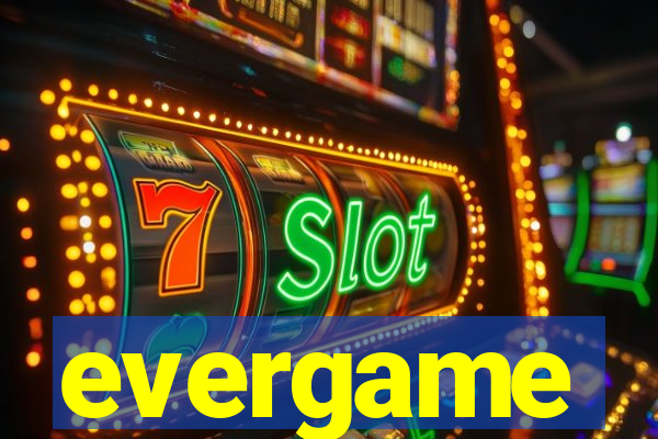 evergame