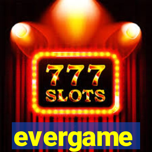evergame