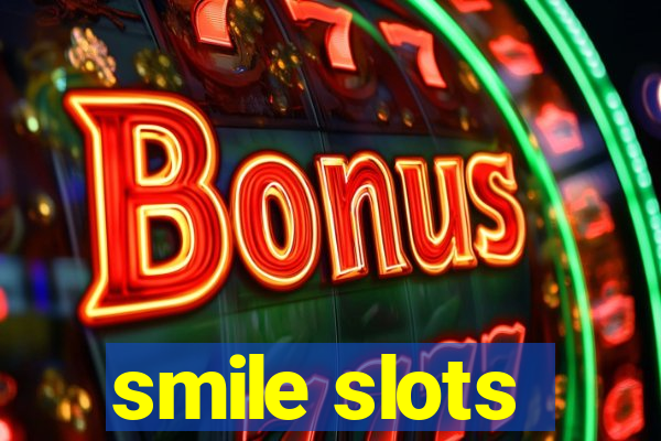 smile slots