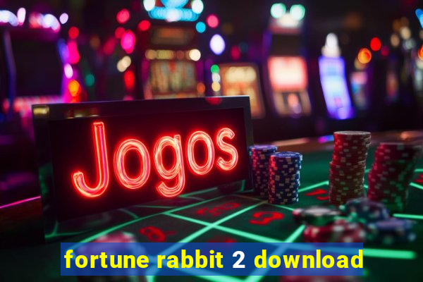 fortune rabbit 2 download