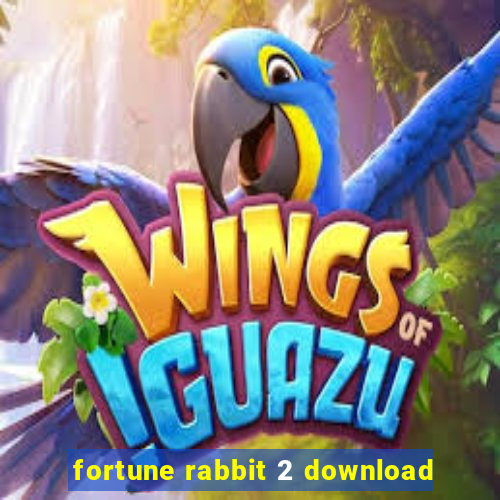 fortune rabbit 2 download