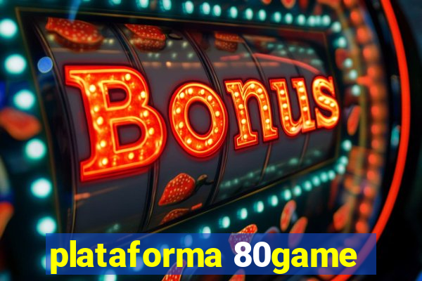 plataforma 80game