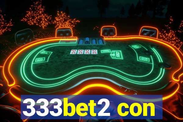 333bet2 con
