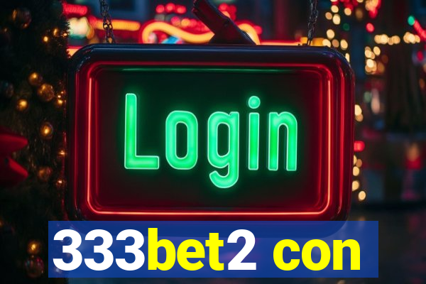 333bet2 con