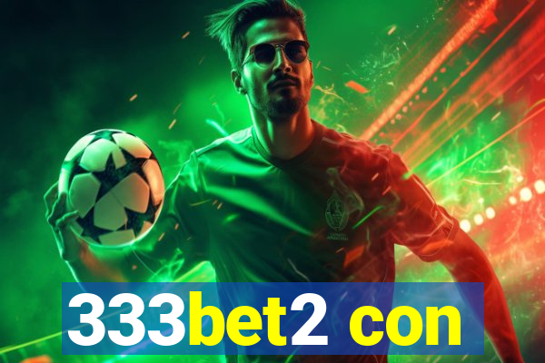333bet2 con