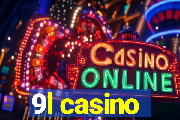 9l casino