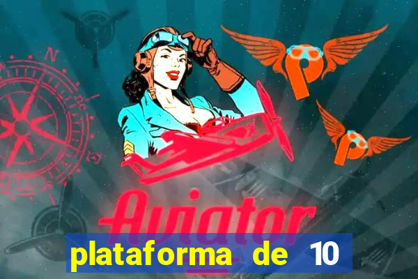 plataforma de 10 reais bet
