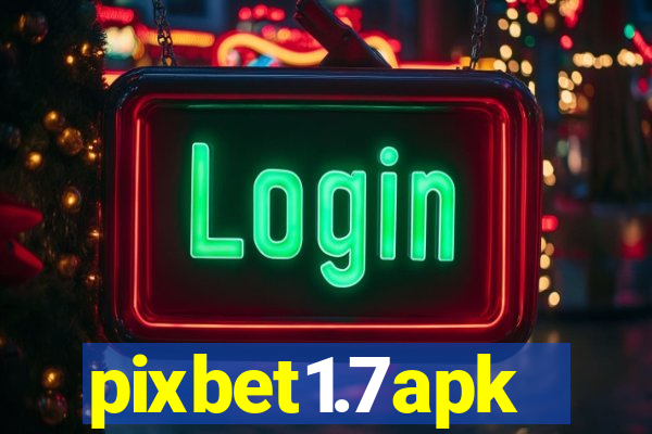 pixbet1.7apk