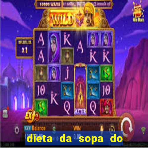 dieta da sopa do hospital do coração