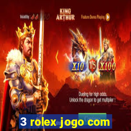3 rolex jogo com
