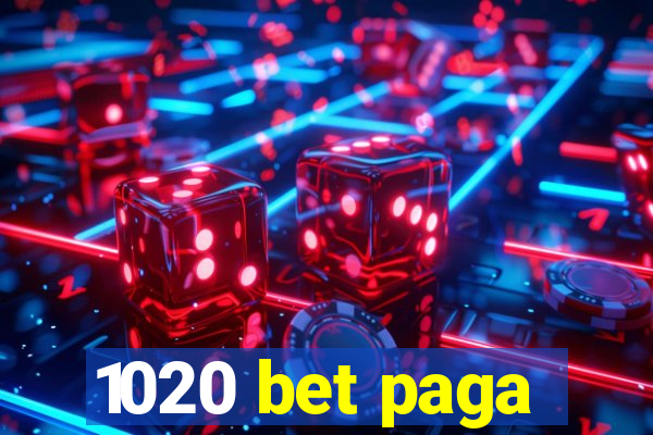 1020 bet paga