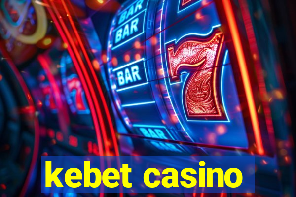 kebet casino