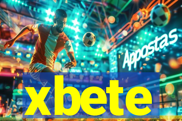 xbete
