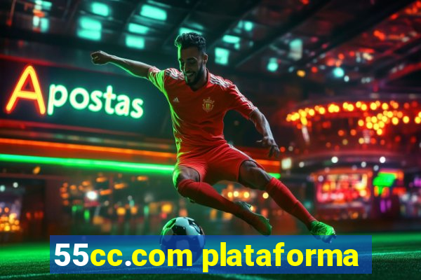55cc.com plataforma