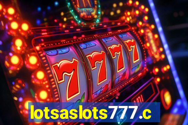 lotsaslots777.com
