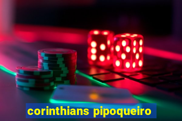 corinthians pipoqueiro