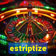 estriptize