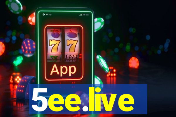 5ee.live
