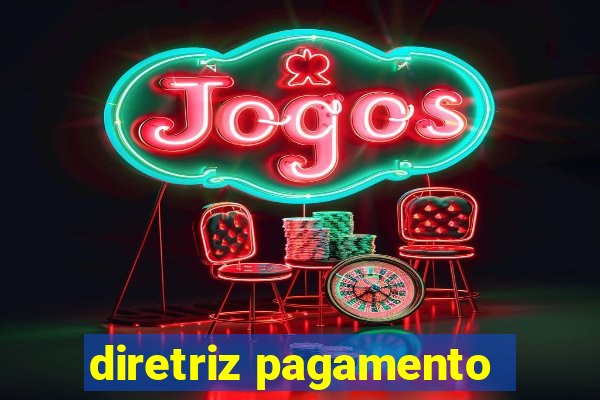diretriz pagamento