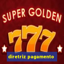 diretriz pagamento