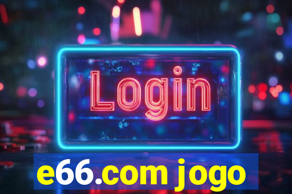 e66.com jogo