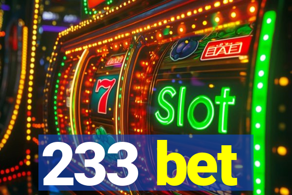 233 bet