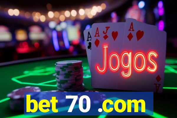 bet 70 .com