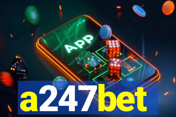 a247bet