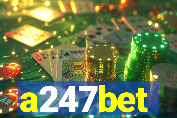 a247bet